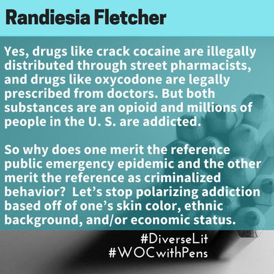 quote from Randiesia Fletcher about addictions being polarized by skin color.