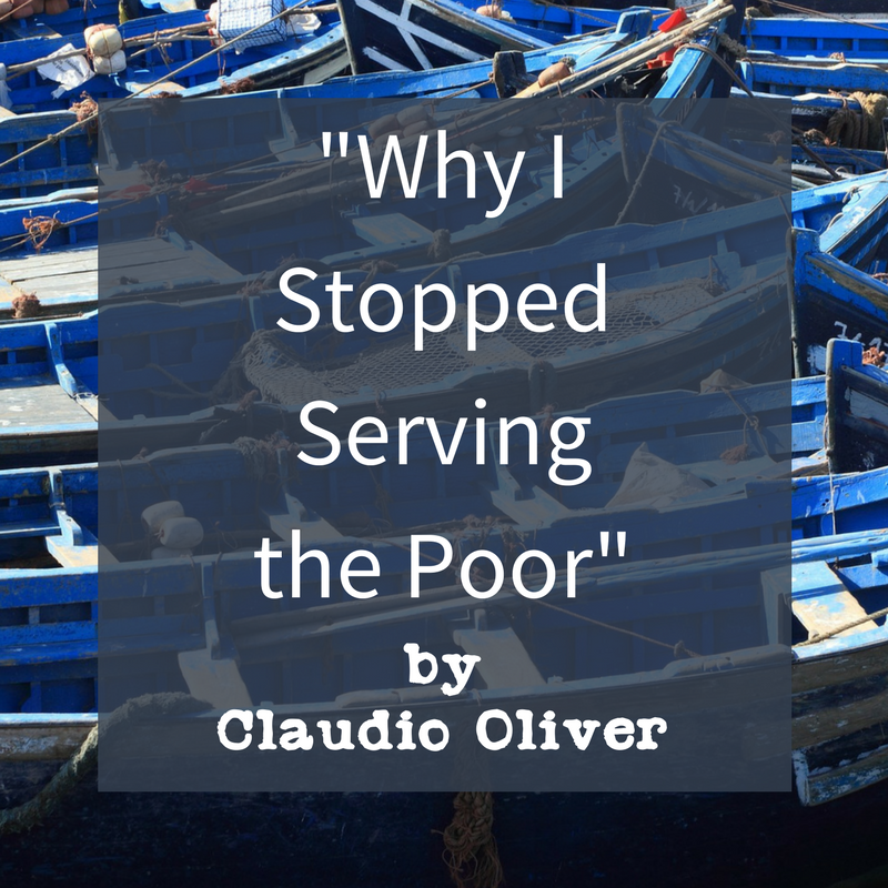 Linked button to Claudio Oliver's article Why I Stopped Serving the Poor